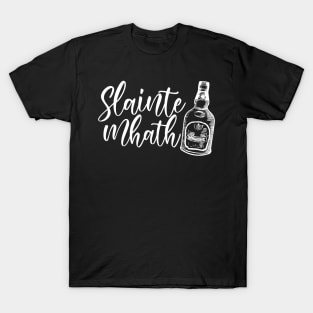 Slainte Mhath T-Shirt